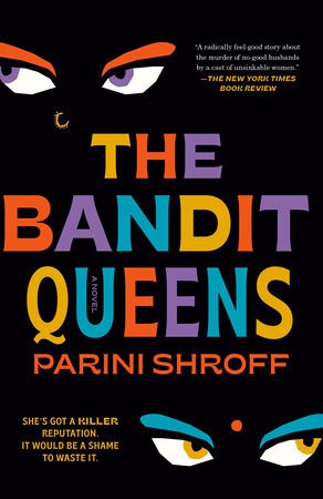 Parini Shroff : The Bandit Queens