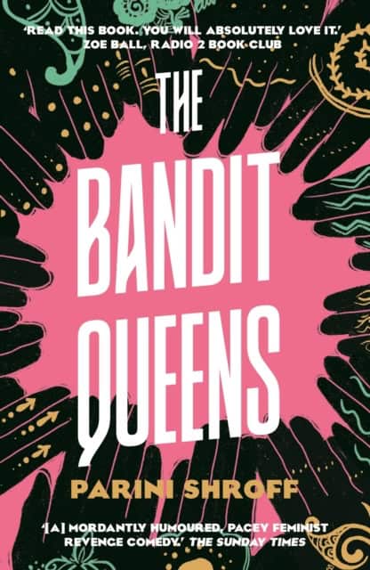 Parini Shroff : The Bandit Queens