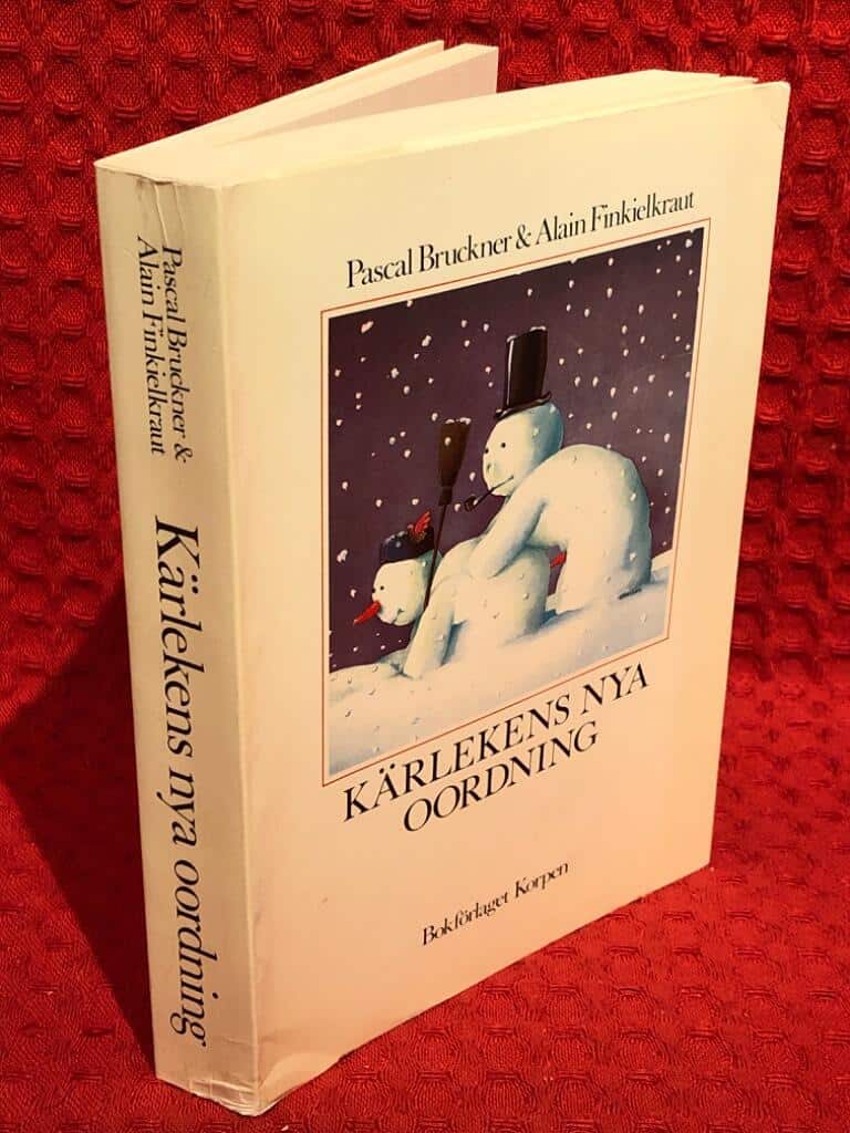 Pascal Bruckner : Kärlekens nya oordning