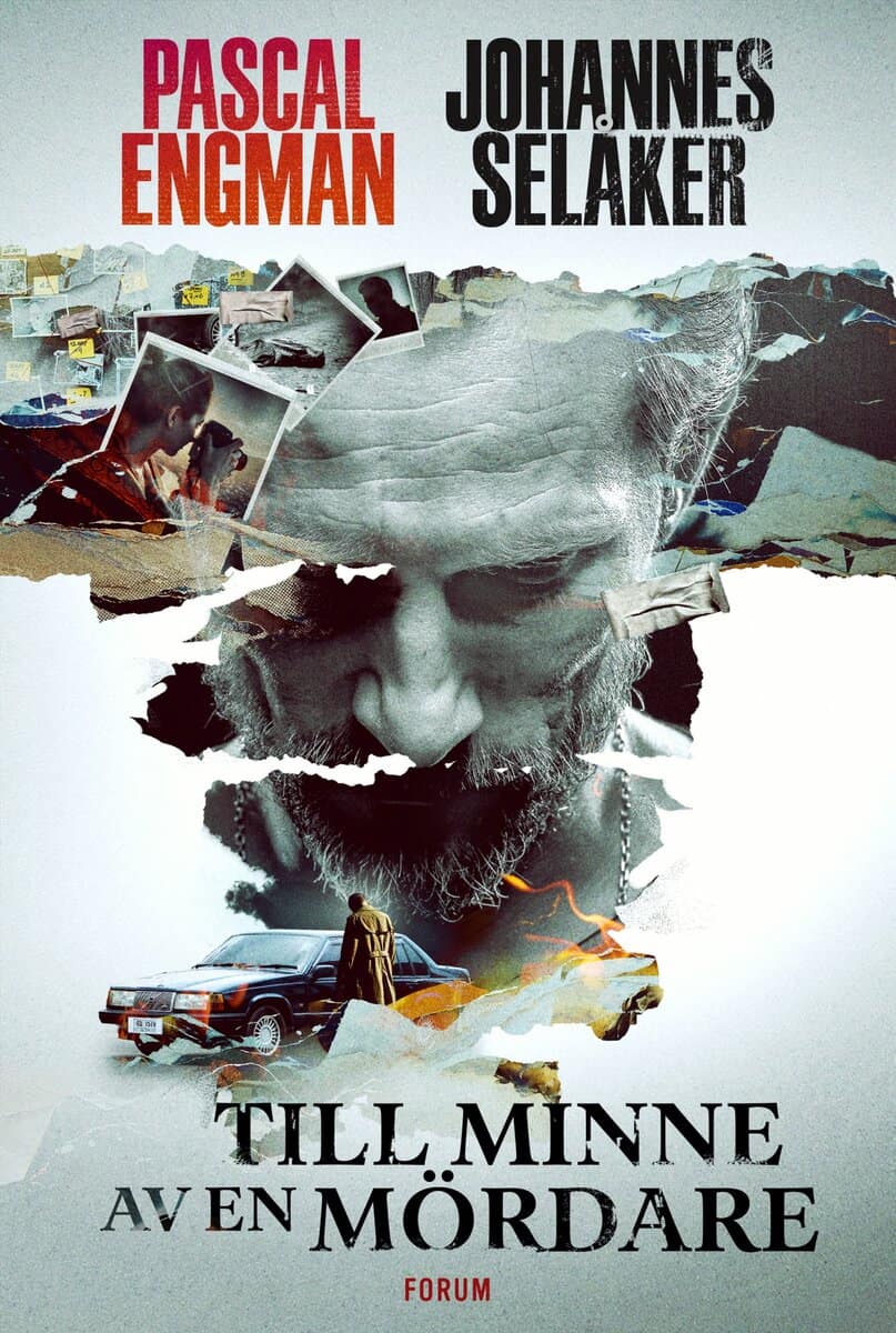 Engman, Pascal; Selåker, Johannes : Till minne av en mördare