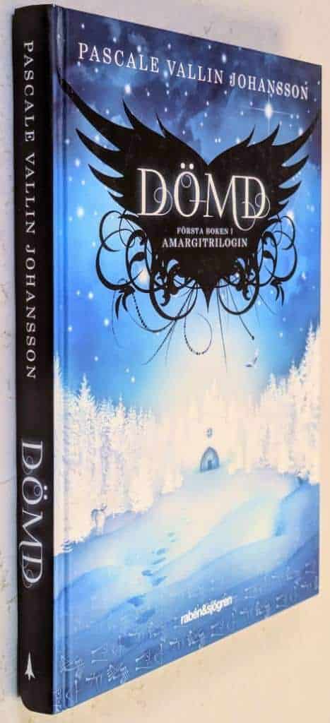 Pascale Vallin Johansson : Dömd - Amargitrilogin - Bok 1