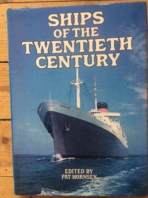 Pat Hornsey : Ships of the twentieth century