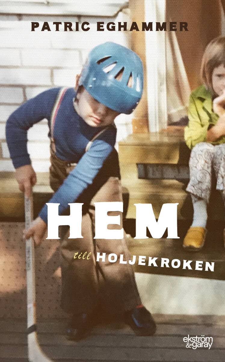 Patric Eghammer : Hem till Holjekroken