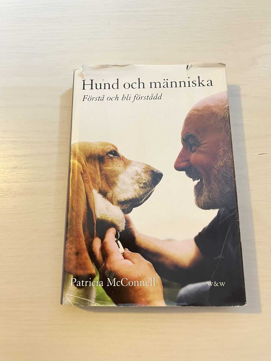 Patricia B. McConnell : Hund och människa förstå och bli förstådd
