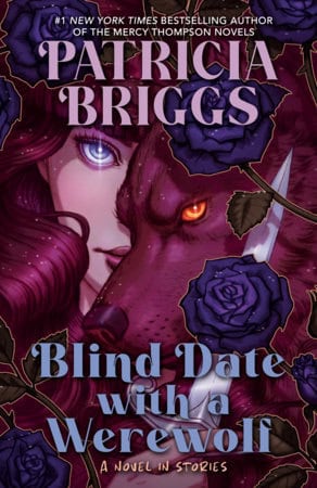 Patricia Briggs : Blind Date with a Werewolf