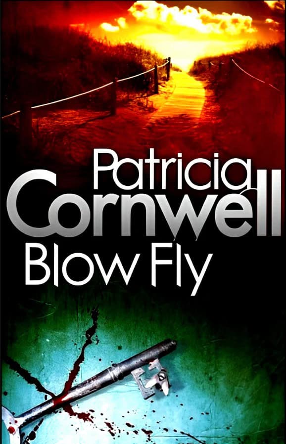 Patricia Cornwell : Blow Fly