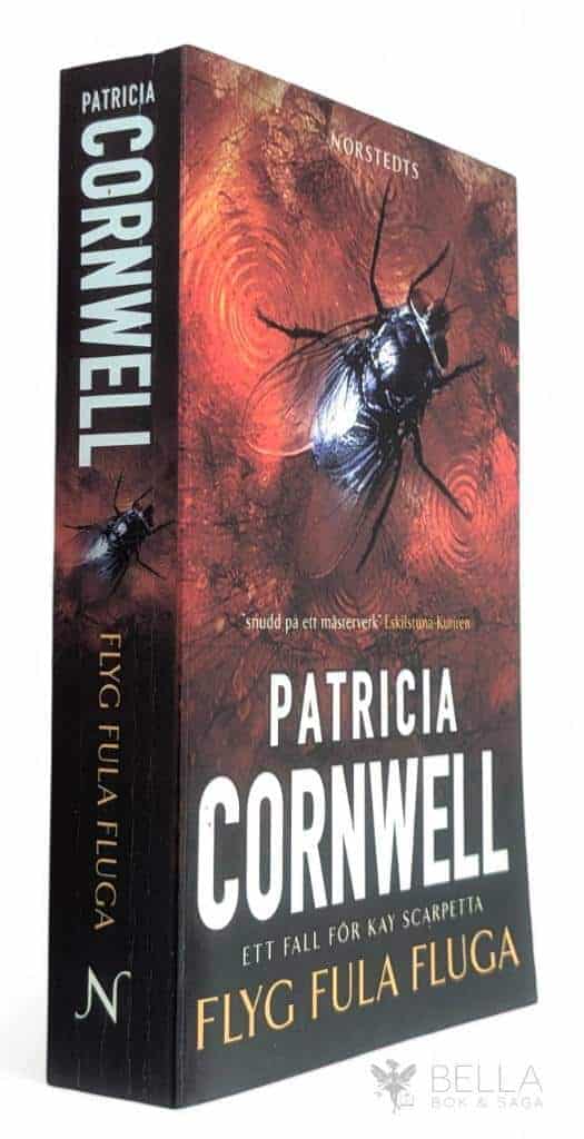 Patricia Cornwell : Flyg fula fluga