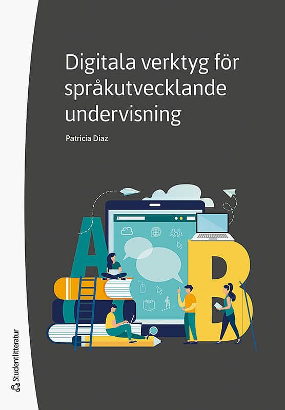 Patricia Diaz : Digitala verktyg för språkutvecklande undervisning