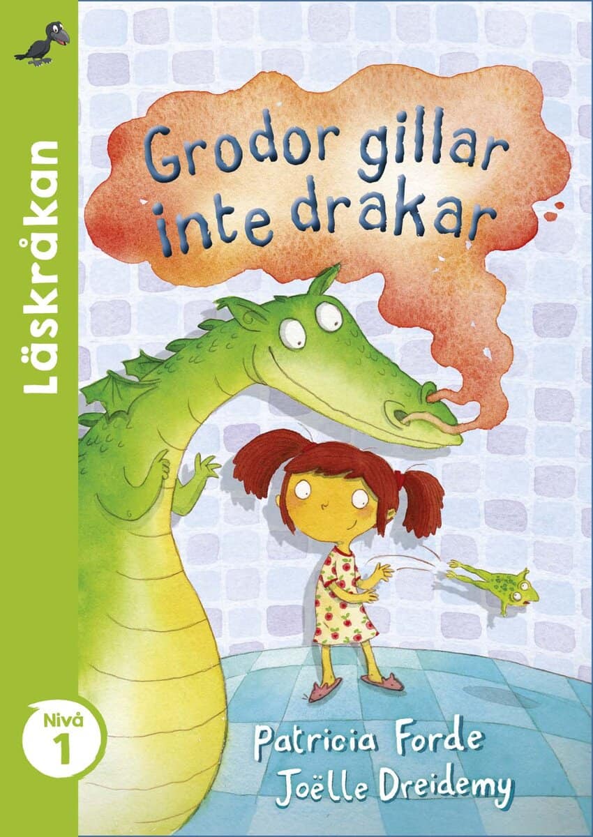 Patricia Forde : Grodor gillar inte drakar