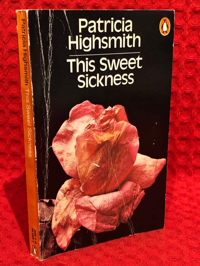 Patricia Highsmith : This Sweet Sickness