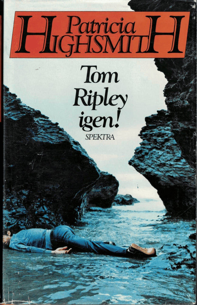 Patricia Highsmith : Tom Ripley igen!