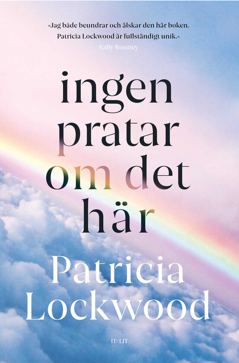 Patricia Lockwood : Ingen pratar om det här