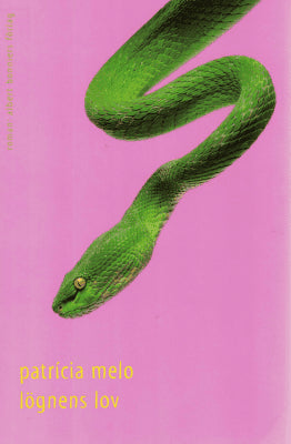 Patrícia Melo : Lögnens lov