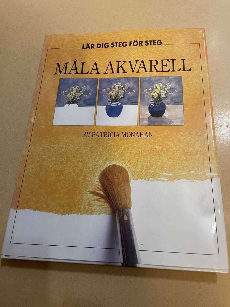 Patricia Monahan : Lär dig måla - akvarell