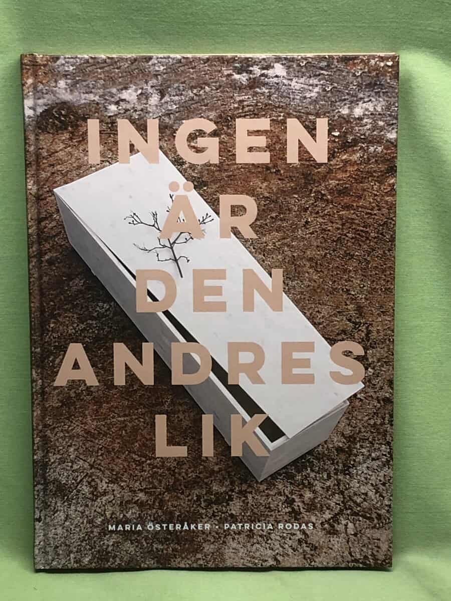 Patricia Rodas Maria Österåker : Ingen är den andres lik