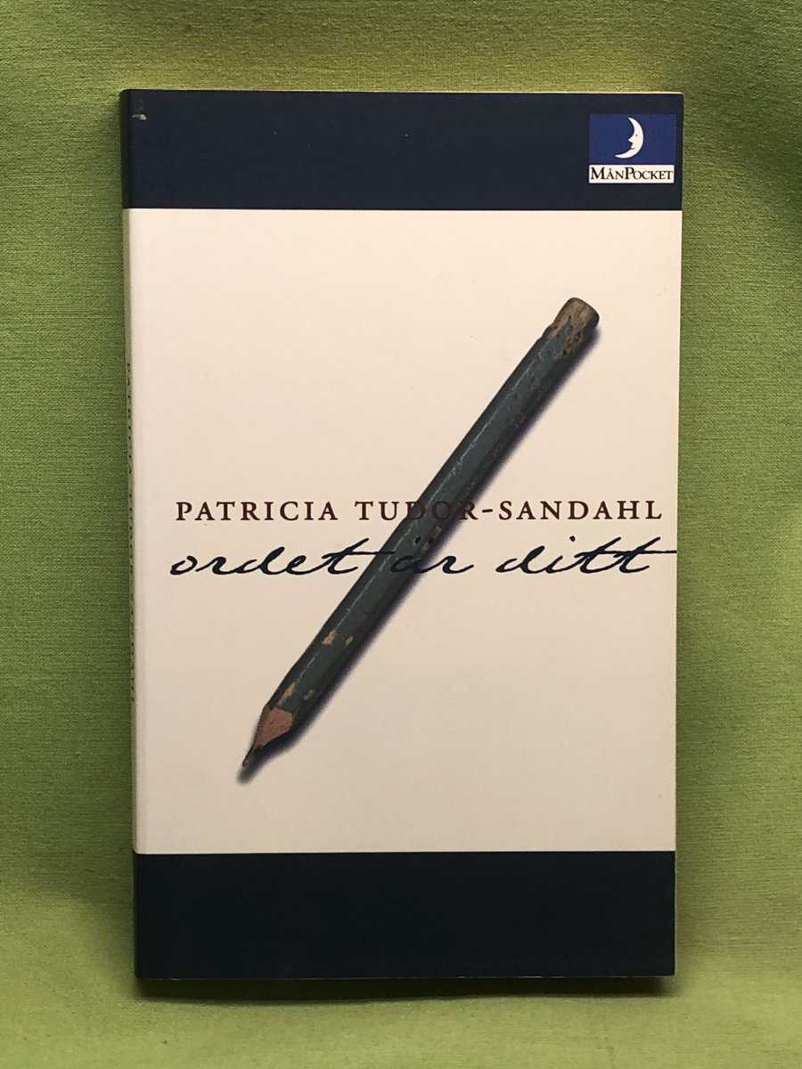 Patricia Tudor-Sandahl : Ordet är ditt