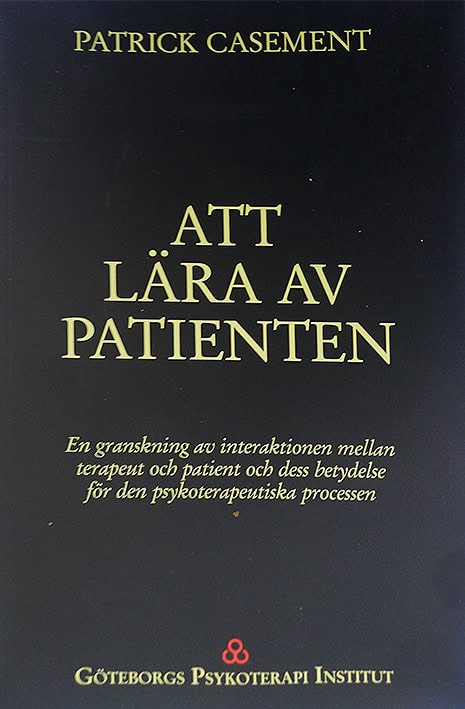 Patrick Casement : Att lära av patienten