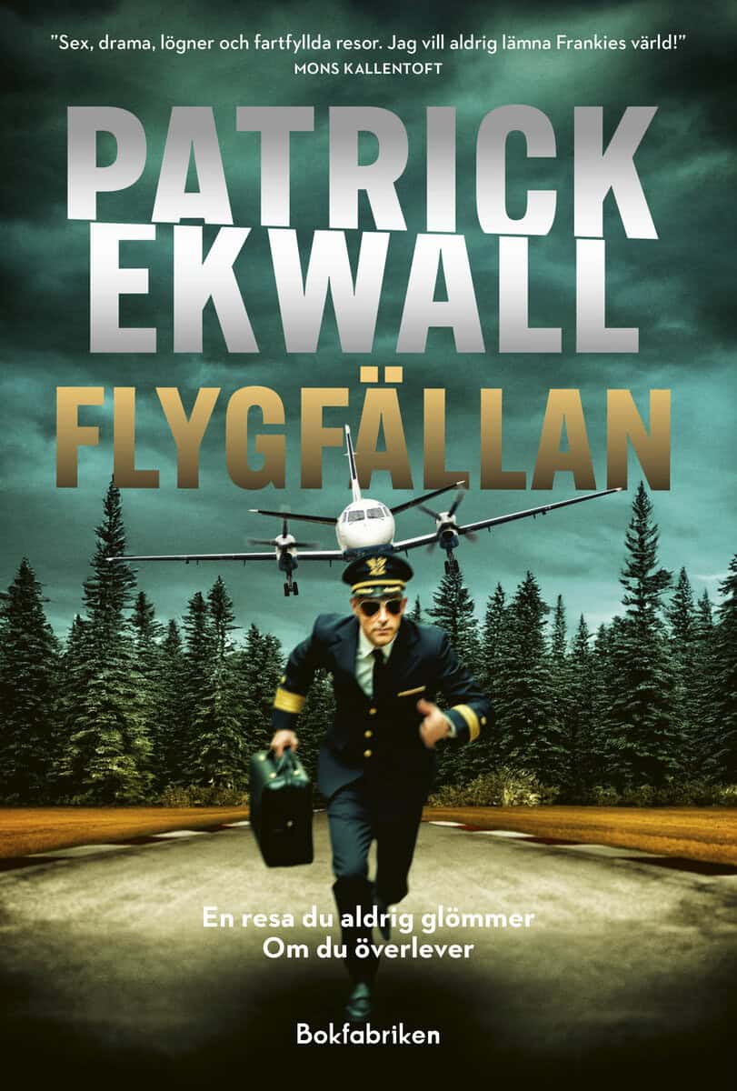 Patrick Ekwall : Flygfällan