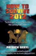 Patrick Geryl : How To Survive 2012