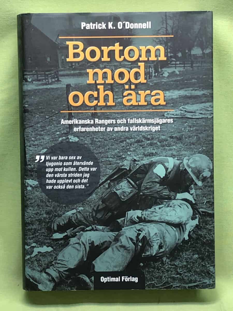 Patrick K. O'Donnell : Bortom mod och ära