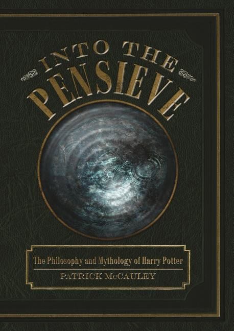 Patrick Mccauley : Into the pensieve