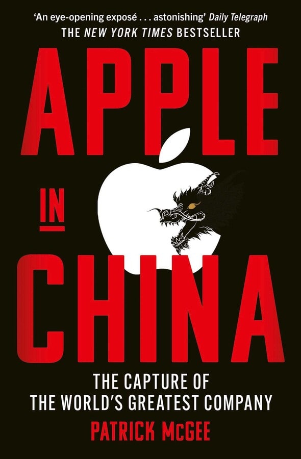 Patrick McGee : Apple in China