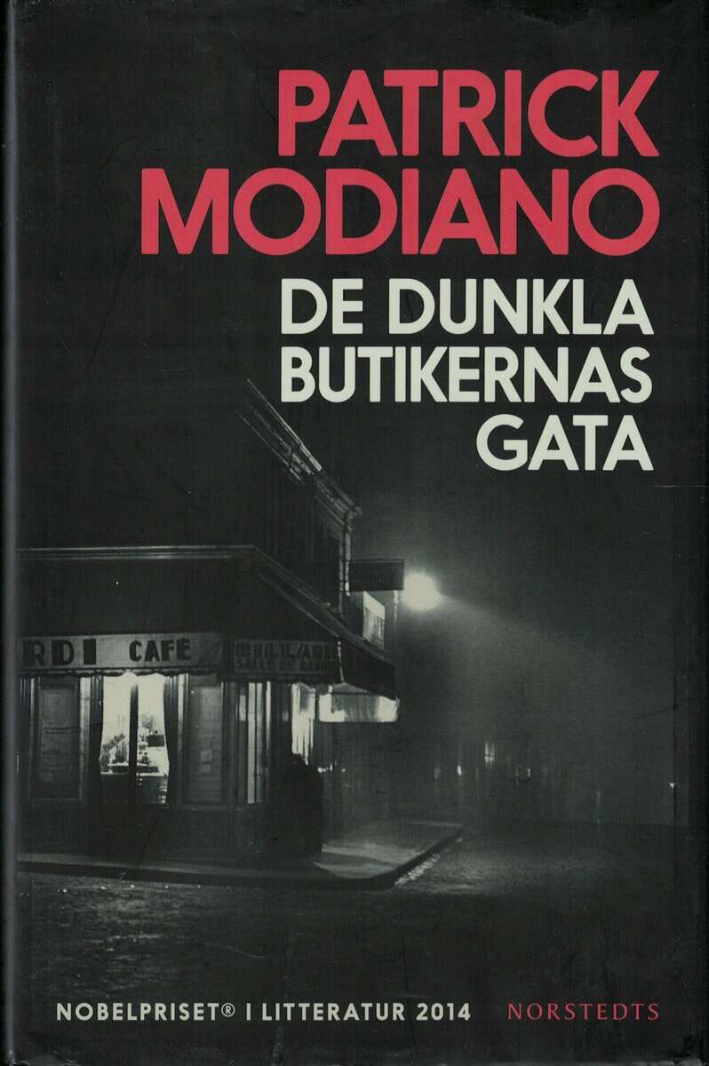Patrick Modiano : De dunkla butikernas gata