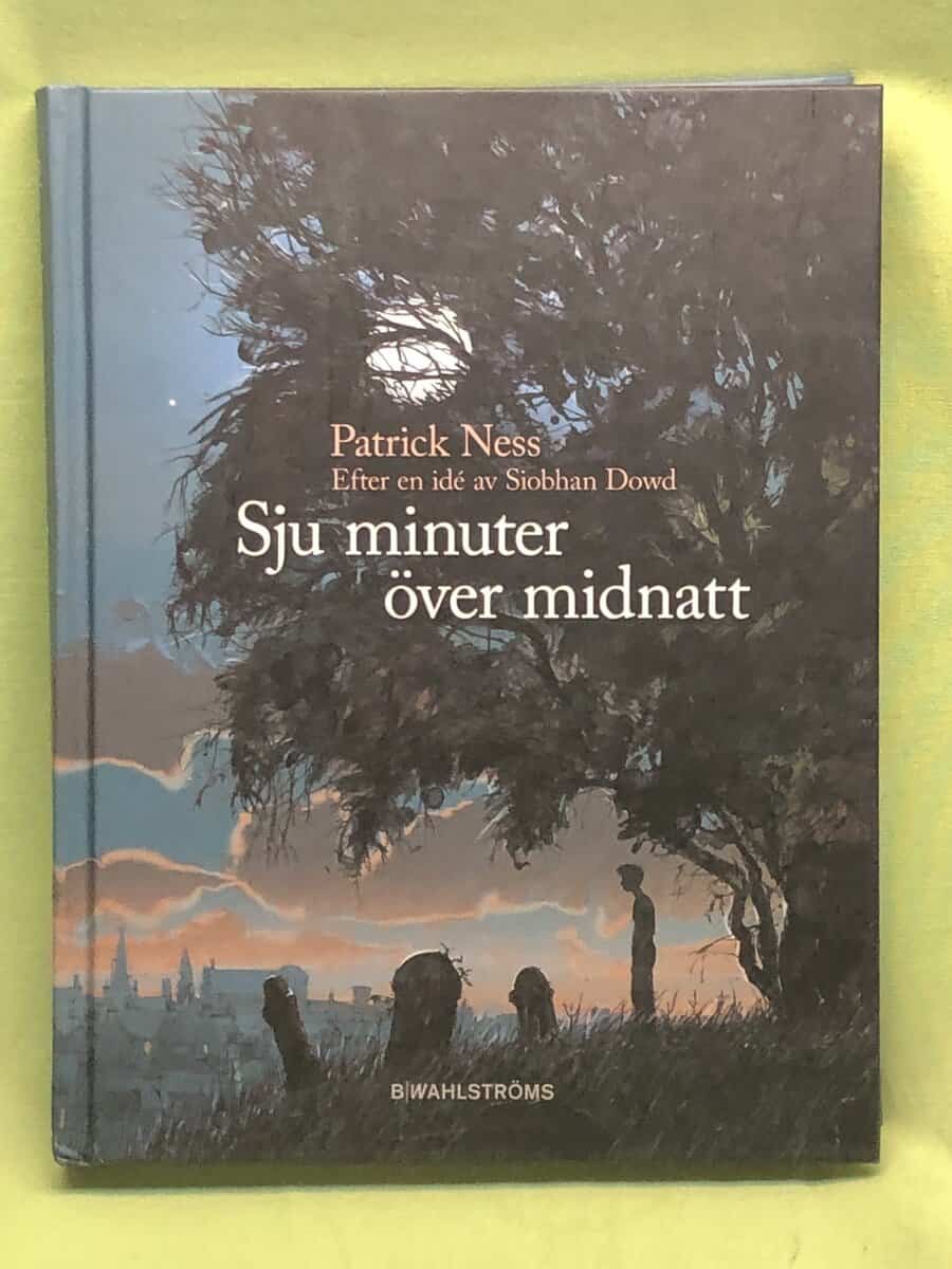 Patrick Ness : Sju minuter över midnatt