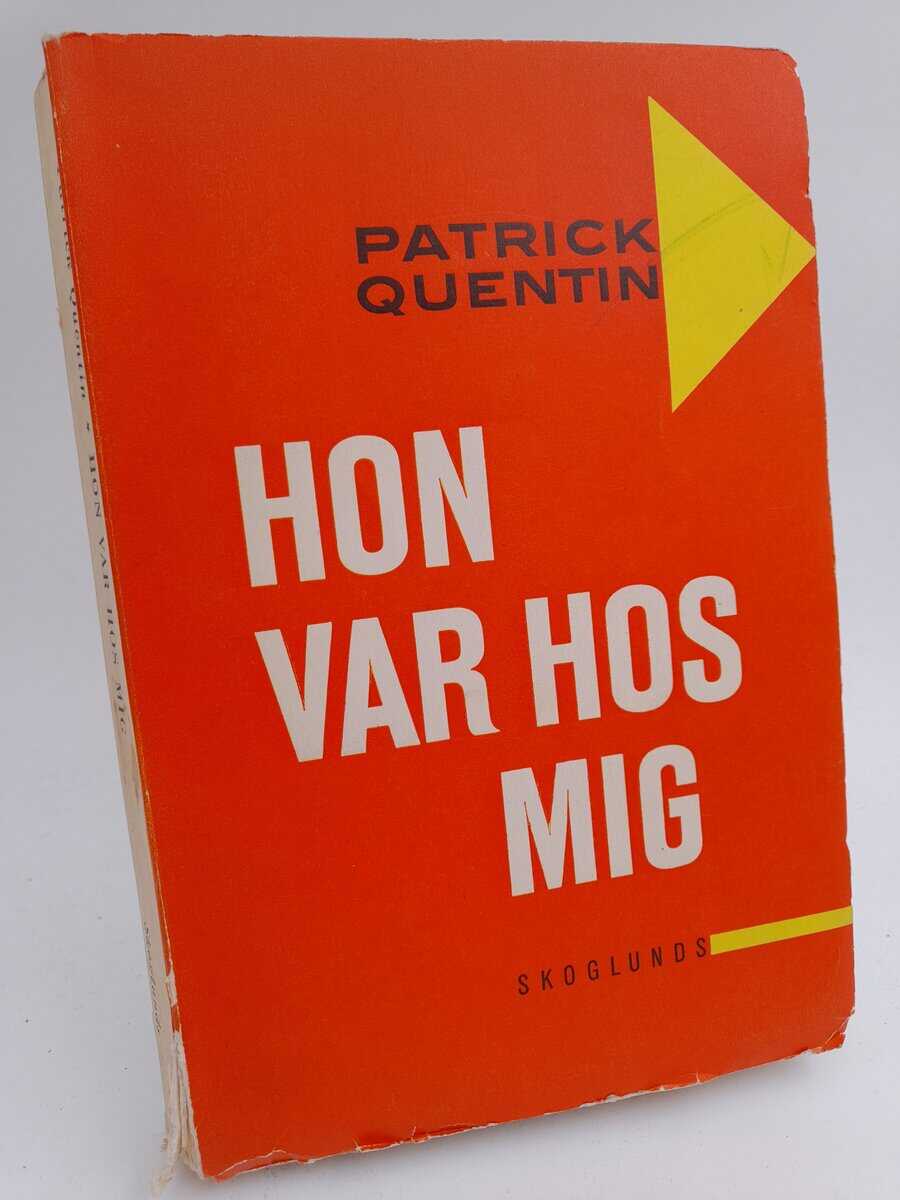 Patrick Quentin : Hon var hos mig