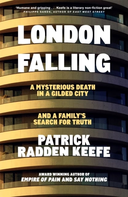Patrick Radden Keefe : London Falling