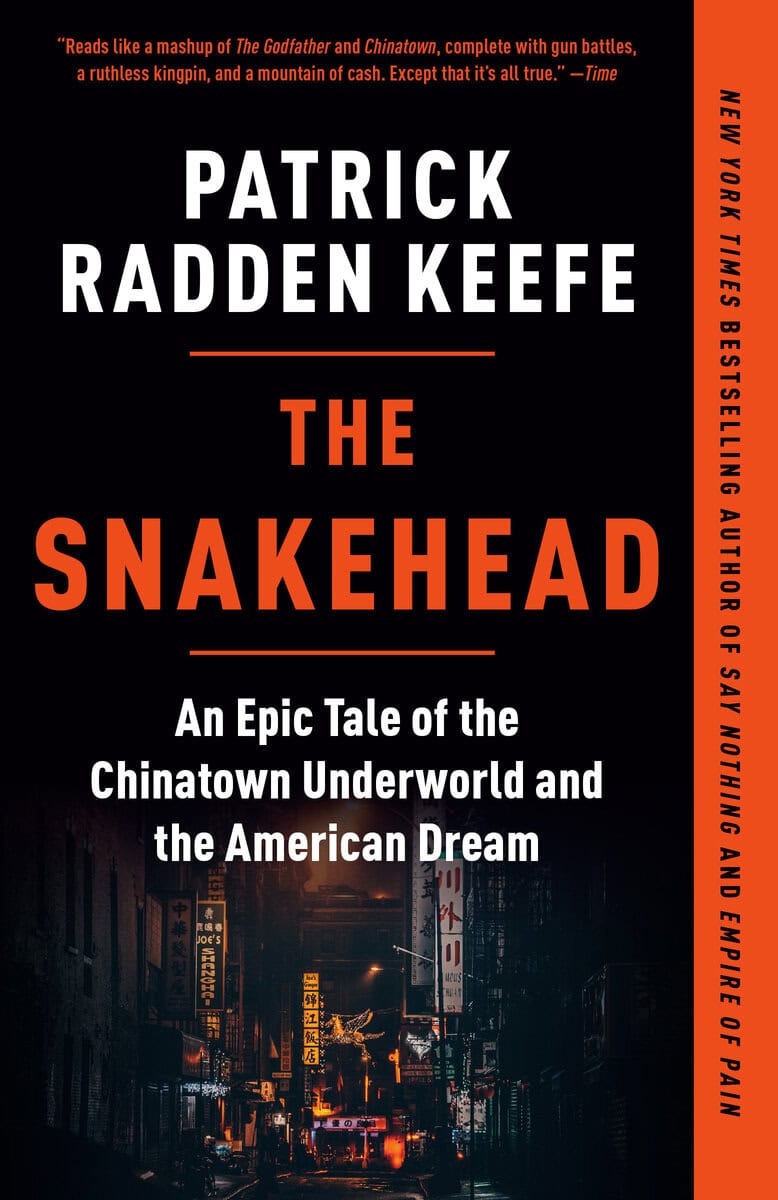 Patrick Radden Keefe : The snakehead