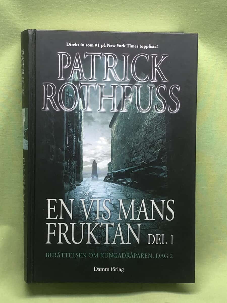 Patrick Rothfuss : En vis mans fruktan, del 1 - Berättelsen om kungadråparen, Dag 2 av Patrick Rothfuss