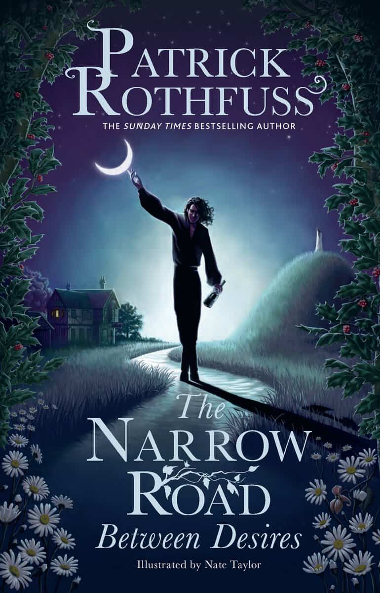 Patrick Rothfuss : The Narrow Road Between Desires