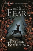 Patrick Rothfuss : Wise Man's Fear