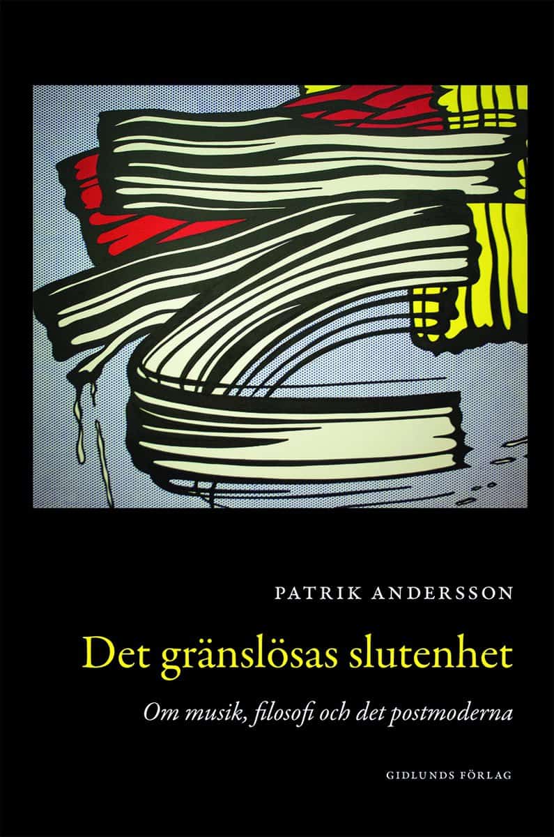 Patrik Andersson : Det gränslösas slutenhet