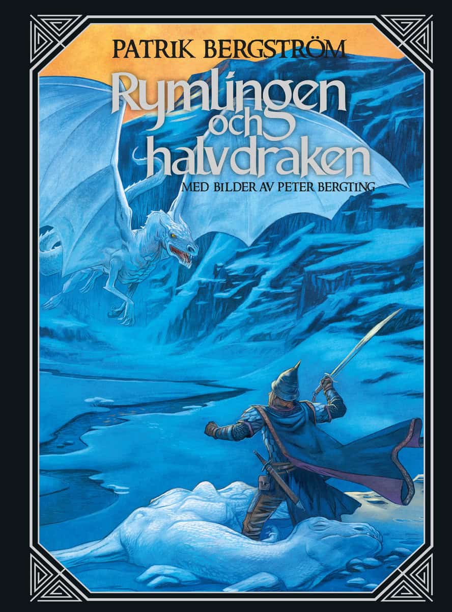 Patrik Bergström : Rymlingen och halvdraken