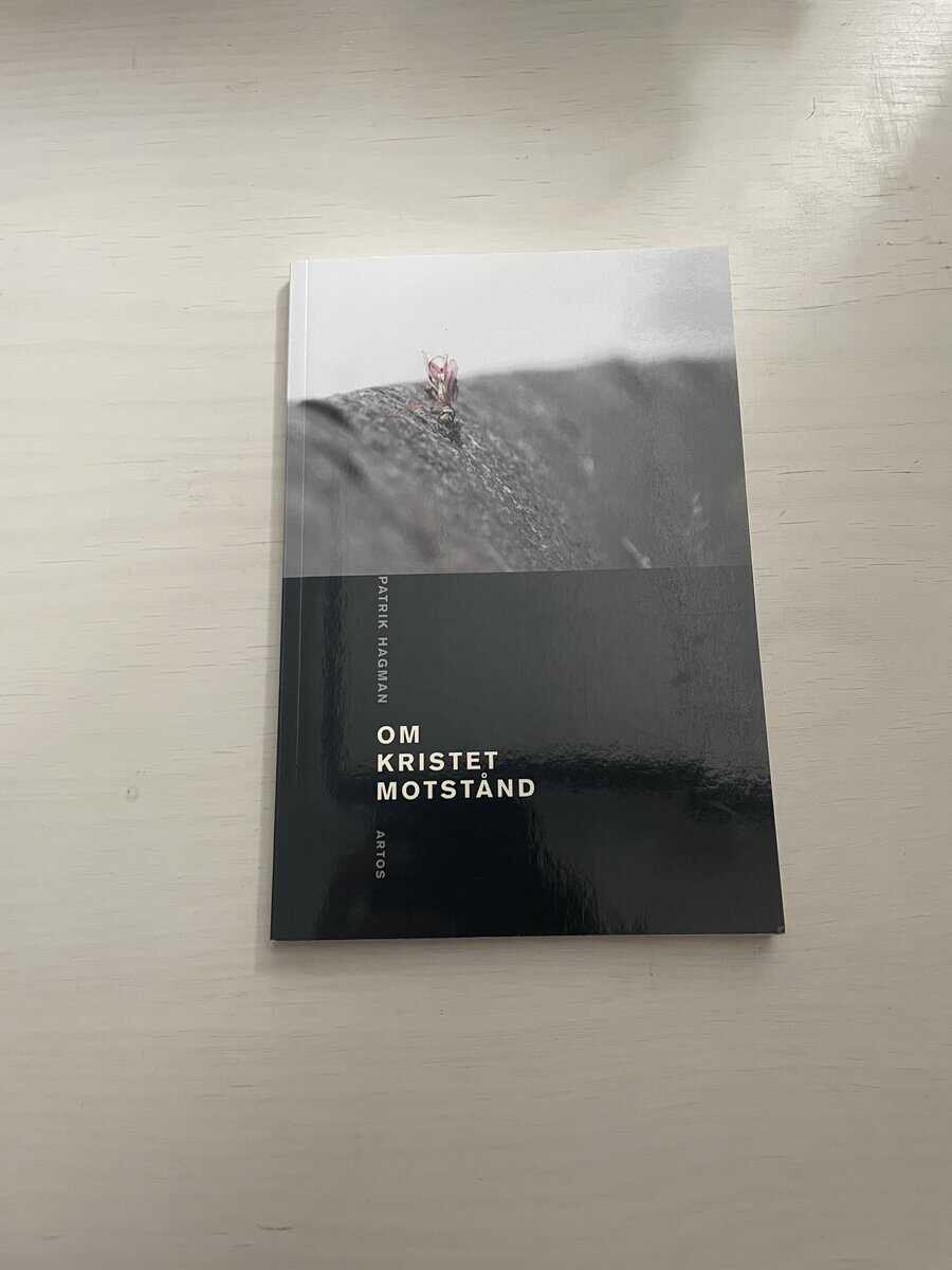 Patrik Hagman : Om kristet motstånd