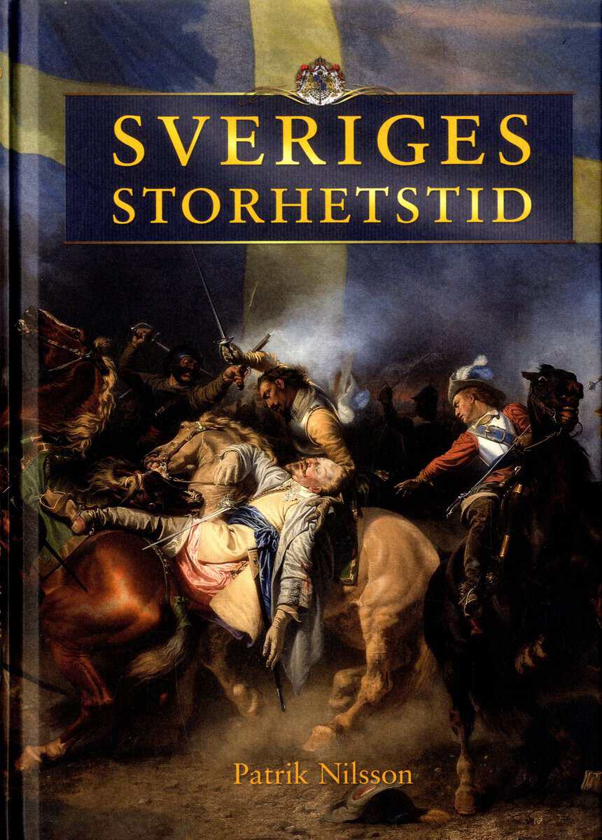 Patrik Nilsson : Sveriges storhetstid