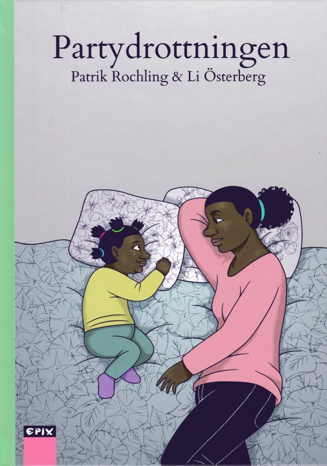 Patrik Rochling : Partydrottningen