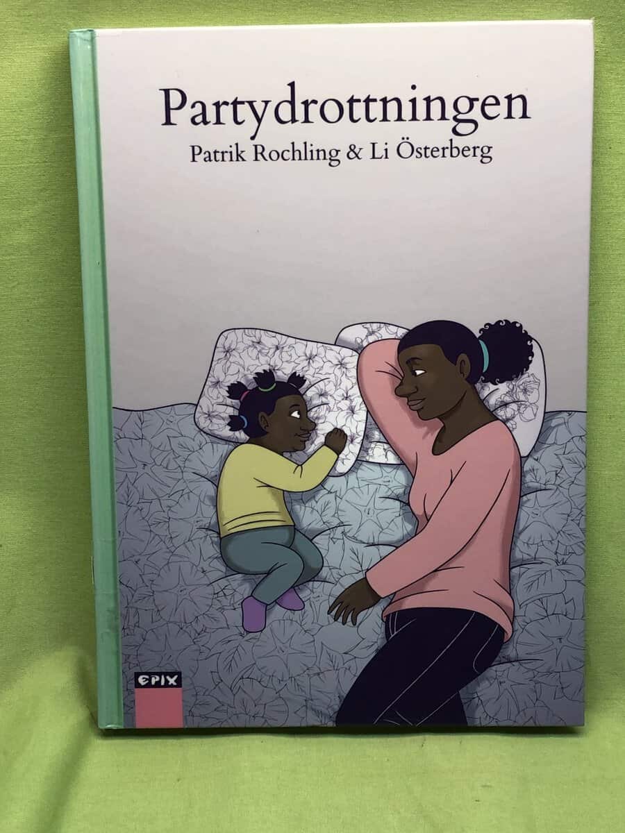 Patrik Rochling : Partydrottningen