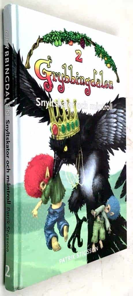 Patrik Stigsson : Snyltskator och måntroll - Grybbingdalen 2