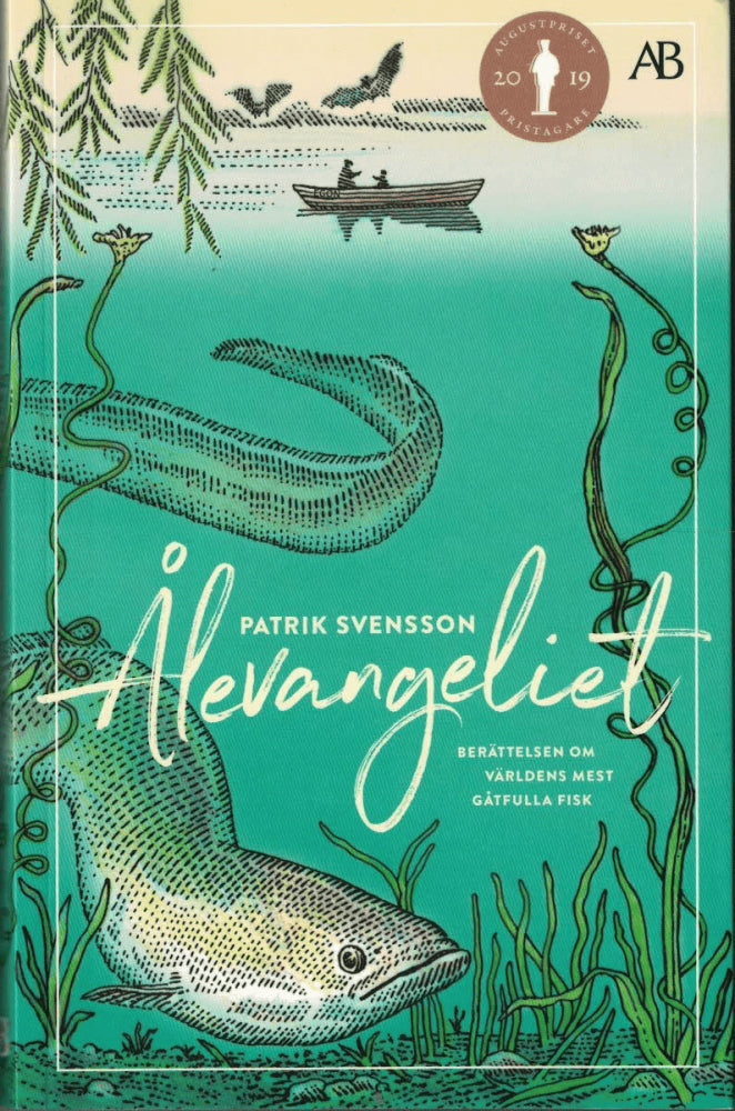 Patrik Svensson : Ålevangeliet