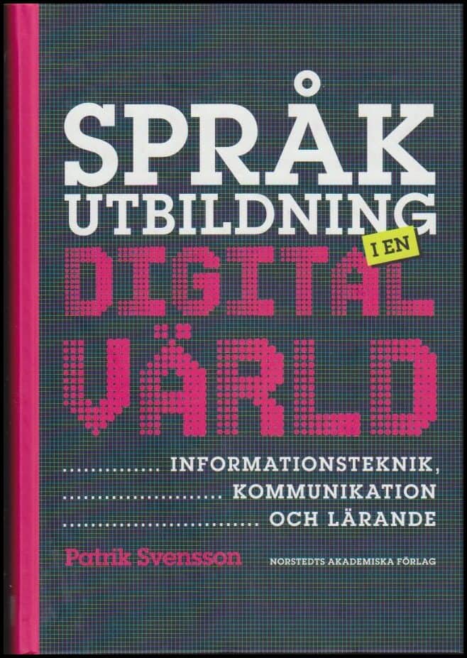 Patrik Svensson : Språkutbildning i en digital värld