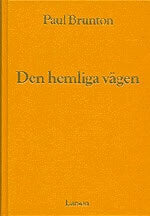 Paul Brunton : Hemliga vägen