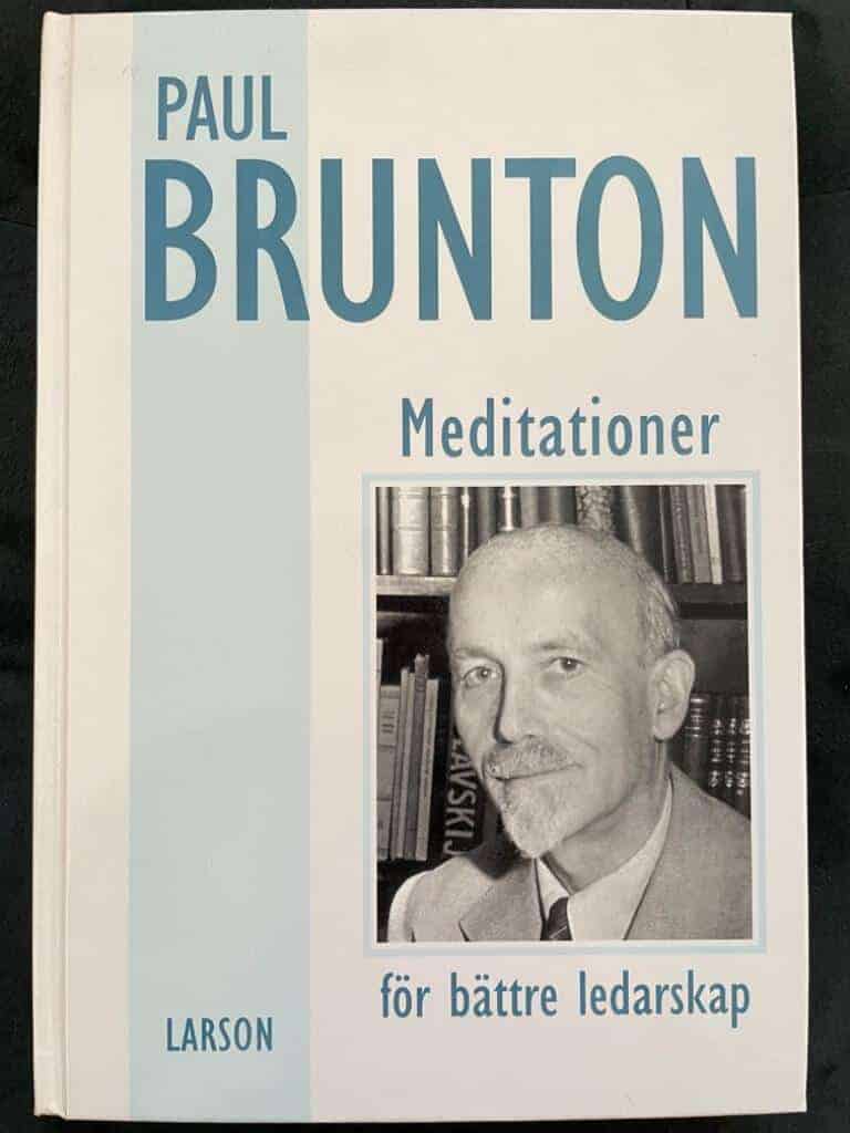 Paul Brunton : Meditationer för bättre ledarskap