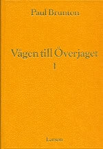 Paul Brunton : Vägen till överjaget 1
