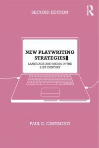 Paul C. Castagno : New playwriting strategies
