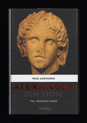 Paul Cartledge : Alexander den store