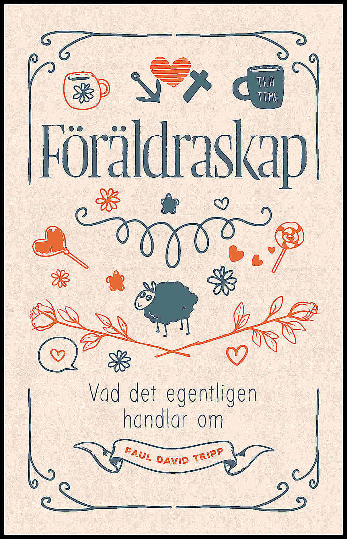 Paul David Tripp : Föräldraskap