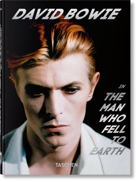Paul Duncan : David Bowie. The Man Who Fell to Earth. 40th Ed.